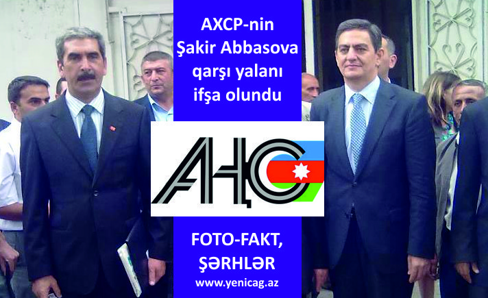 AXCP-nin Şakir Abbasova qarşı yalanı ifşa olundu – Foto-Fakt, Şərhlər