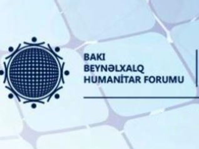 Azərbaycanda IV Bakı Beynəlxalq Humanitar Forumu başlayıb