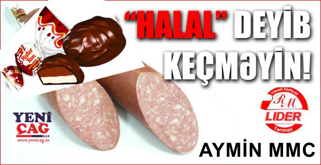 “Halal” kolbasalarda donuz əti, şokoladda isə bağırsaq çöpü aşkarlandı-Azərbaycanda!