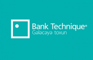 “Bank Technique”ə yeni sədr təyin edildi