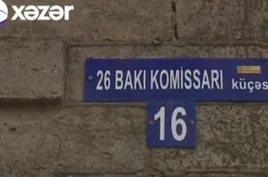 Azərbaycanda hələ də “26 Bakı komissarı” küçəsi var – Video