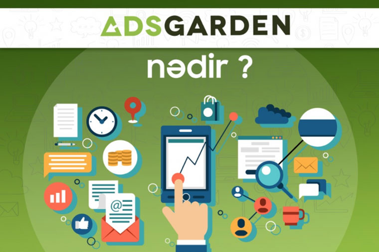 İnternet reklamında AdsGarden mərhələsi: Azərbaycanda hamı qazanacaq!