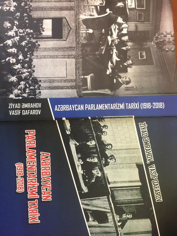 “Azərbaycan Parlamentarizmi tarixi: 1918-2018” kitabı çap edildi