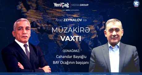“Müzakirə vaxtı” Cahandar Bayoğlu ilə – “Azərbaycan siyasətində milli platforma” – CANLI YAYIM