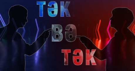 “Baku TV”də “Təkbətək” başlanır! – VİDEO