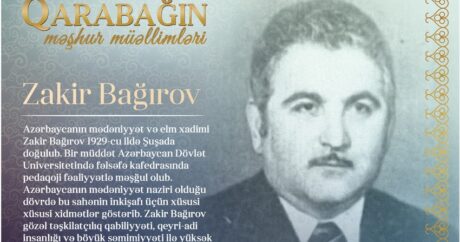 “Qarabağın məşhur müəllimləri” – Zakir Bağırov