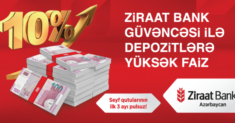 “Ziraat Bank Azərbaycan” ASC yüksək faizli depozit kampaniyasına start verdi!