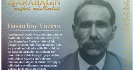 “Qarabağın məşhur müəllimləri” – Haşım bəy Vəzirov
