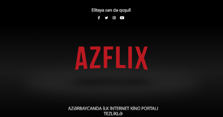 “Netflix”in Azərbaycan “versiyası” – “Əgər “Azflix” portalı patentləşdirilməsə…” – XƏBƏRDARLIQ