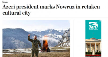 “Washington Post” Prezidentin Novruzu Şuşada qeyd etməsindən yazdı