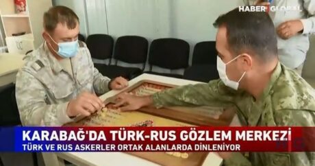 “Haber Global” Türkiyə-Rusiya birgə monitorinq mərkəzi barədə süjet hazırladı – VİDEO