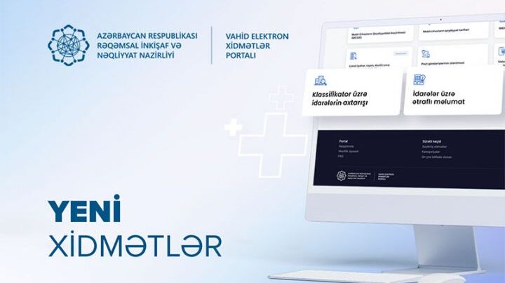 Vahid Elektron Xidmətlər Portalına daha 2 xidmət əlavə edildi