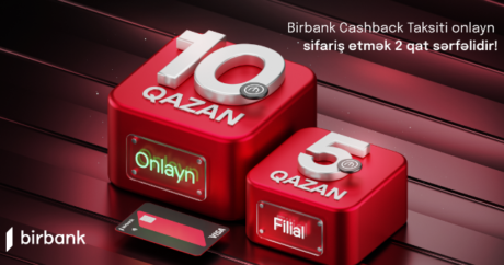 “Birbank Cashback” taksit kartını onlayn sifariş etmək 2 qat sərfəlidir!