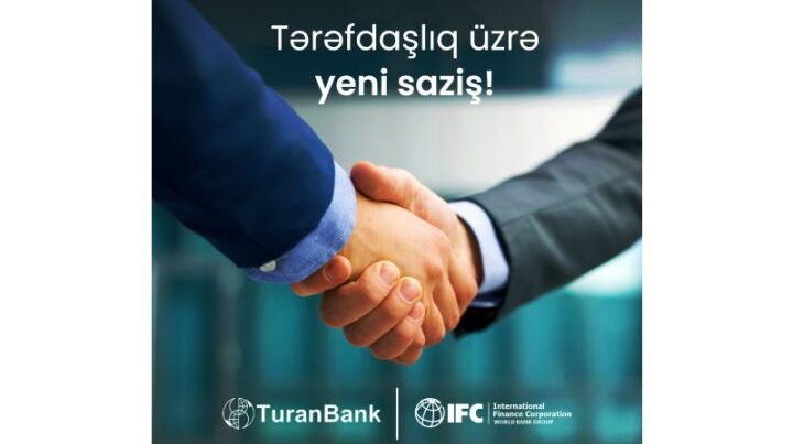 TuranBank Beynəlxalq Maliyyə Korporasiyası ilə növbəti layihəyə START VERDİ