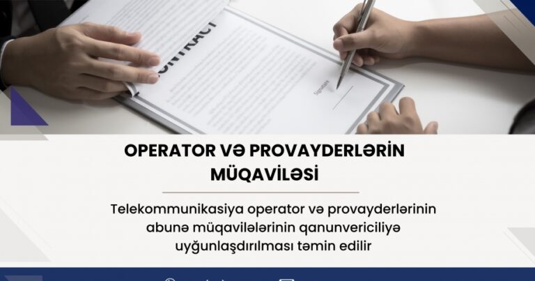 Operator və provayderlərin abunə müqavilələri qanunvericiliyə uyğunlaşdırılır