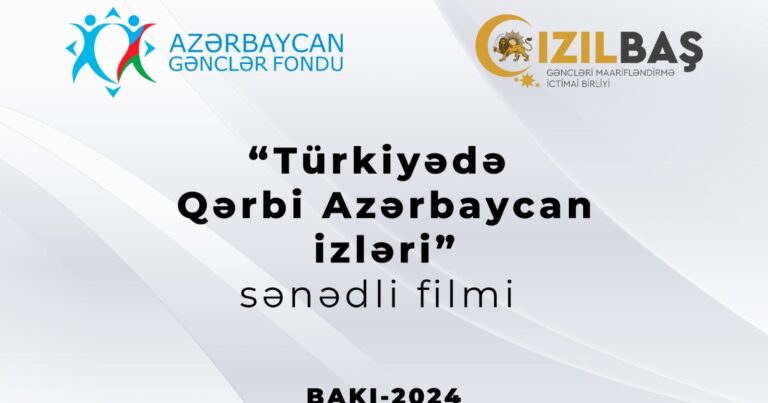 “Türkiyədə Qərbi Azərbaycan izləri” sənədli filmi TƏQDİM OLUNDU – FOTO/VİDEO