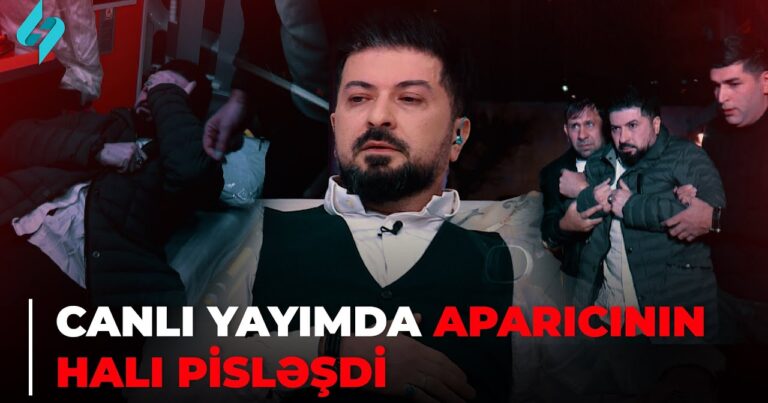 Efirdə pisləşən aparıcı reanimasiyaya yerləşdirildi- VİDEO