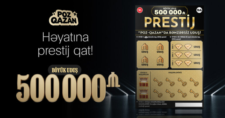 “Poz-Qazan” tarixində bənzərsiz uduşlu yeni “Prestij” lotereyası satışda