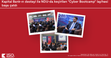 “Kapital Bank”ın dəstəyi ilə NDU-da “Cyber Bootcamp” layihəsi başa çatdı