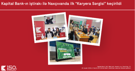 “Kapital Bank”ın iştirakı ilə Naxçıvanda ilk “Karyera sərgisi” keçirildi