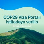 Azərbaycan COP29 ilə əlaqədar elektron viza portalını istifadəyə verdi