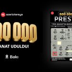 “Prestij” lotereyasında 500 000 AZN uduldu