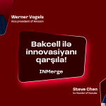 “Bakcell” “INMerge” İnnovasiya Sammitinin əsas tərəfdaşıdır