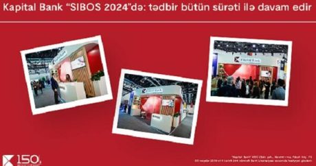 Kapital Bank “SIBOS 2024”də: Tədbir davam edir