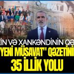 “Yeni Müsavat” qəzeti 35 yaşında – VİDEO