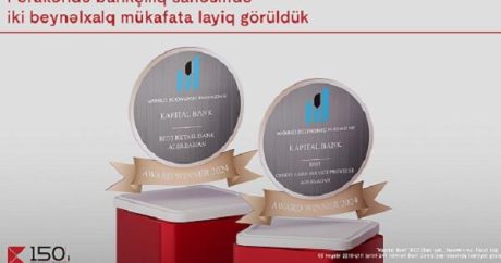 Kapital Bank iki beynəlxalq mükafata layiq görüldü