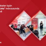 “Kapital Bank” tələbələr üçün “Emosional zəka” mövzusunda təlimlər keçirdi