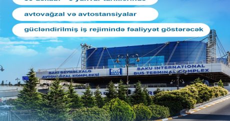 Bayram günlərində avtovağzallar gücləndirilmiş iş rejimində çalışacaq