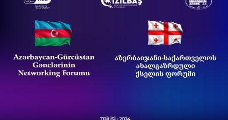 Tbilisidə “Gürcüstan-Azərbaycan Gənclərinin “Networking” Forumu keçiriləcək