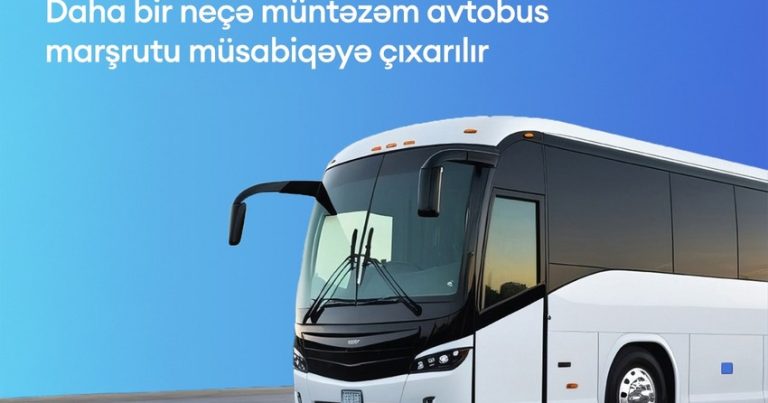 Daha bir neçə müntəzəm avtobus marşrutu müsabiqəyə çıxarılır