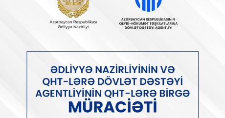 Ədliyyə Nazirliyinin və QHT-lərə Dövlət Dəstəyi Agentliyinin birgə müraciəti