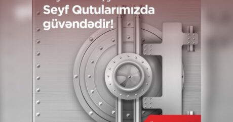 “Ziraat Bank Azərbaycan” “Seyf qutuları” xidmətini təqdim edir