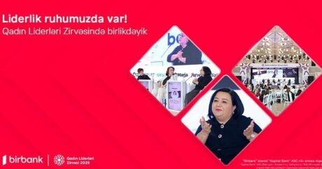 “Birbank”ın dəstəyi ilə Qadın Liderləri Zirvəsi keçirildi